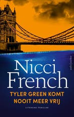 Tyler Green Komt Nooit Meer Vrij 9789026373749 Nicci French, Ophalen of Verzenden, Nieuw, Nicci French