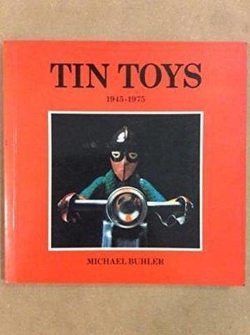 Tin toys, 1945 - Bühler, Verzenden, Gelezen