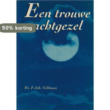 Een trouwe nachtgezel 9789029711593 F. Veldman, Boeken, Verzenden, Gelezen, F. Veldman