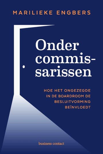 9789047015017 Onder commissarissen | Tweedehands, Verzenden, Zo goed als nieuw, Marilieke Engbers