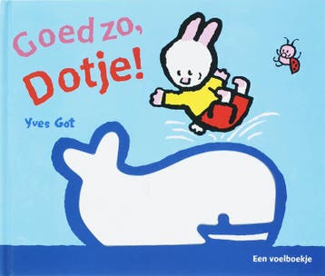 Goed zo, Dotje! / Gottmer-peuterboekje - Y. Got, Boeken, Verzenden, Gelezen, Y. Got