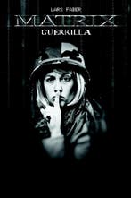 Matrix guerilla 9789081883009 Lars Faber, Verzenden, Gelezen, Lars Faber