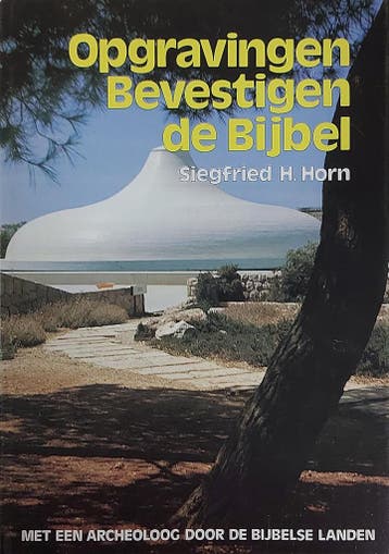 Opgravingen bevestigen de Bijbel 9789063020811 Horn, Verzenden, Gelezen, Horn