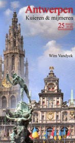 Antwerpen. Kuieren En Mijmeren 9789059270169 W. Vandyck, Verzenden, Gelezen, W. Vandyck
