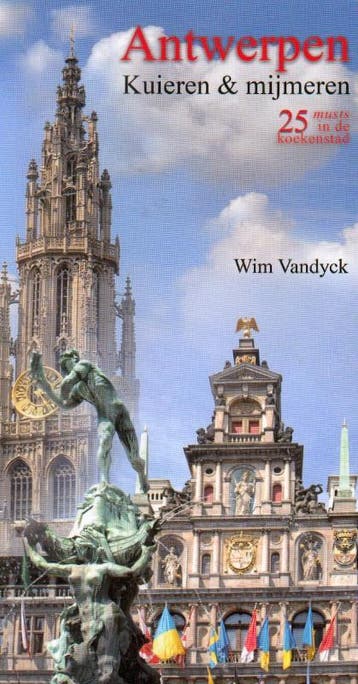 Antwerpen. Kuieren En Mijmeren 9789059270169 W. Vandyck, Verzenden, Gelezen, W. Vandyck