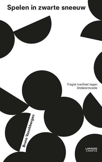 Spelen in zwarte sneeuw - Bruno Vanobbergen 9789401437981, Boeken, Verzenden, Zo goed als nieuw, Bruno Vanobbergen