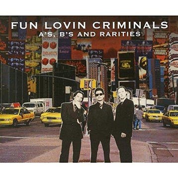cd - Fun Lovin Criminals - As Bs and Rarities, Verzenden, Zo goed als nieuw