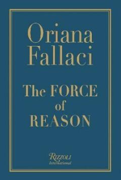 The Force of Reason - Oriana Fallaci 9780847827534, Verzenden, Gelezen, Oriana Fallaci