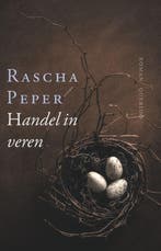 Handel in veren 9789021447711 Rascha Peper, Verzenden, Zo goed als nieuw, Rascha Peper