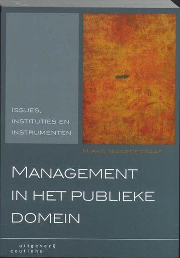 9789062834105 Management in het publieke domein, Boeken, Verzenden, Zo goed als nieuw, M. Noordegraaf