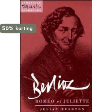 Berlioz - Julian Rushton 9780521377676, Boeken, Verzenden, Gelezen, Julian Rushton