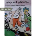 Heb je wel gehoord 9789075866643, Verzenden, Gelezen
