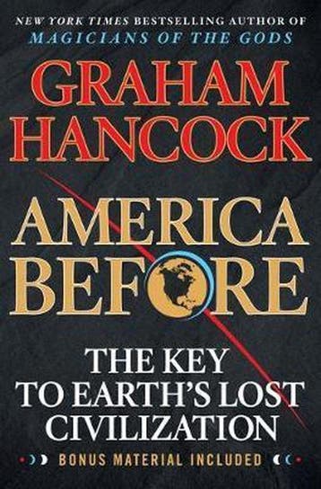 9781250756954 America Before The Key to Earths Lost Civi..., Boeken, Verzenden, Nieuw, Graham Hancock