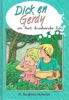 Dick en Gerdy en het krakende bos 9789055512768, Verzenden, Gelezen, M. Burghout-Huisman