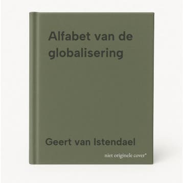 Alfabet van de globalisering - Geert van Istendael, Verzenden, Gelezen, Geert van Istendael