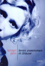 Leren zwemmen in blauw 9789057593741 K. John, Boeken, Verzenden, Gelezen, K. John
