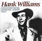 cd - Hank Williams - I Aint Got Nothin But Time: Decemb..., Verzenden, Zo goed als nieuw