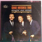 LP gebruikt - The Chad Mitchell Trio - Singin Our Mind, Verzenden, Zo goed als nieuw