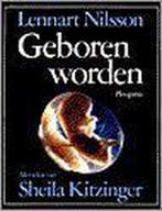Geboren worden 9789021605289 L. Nilsson, Boeken, Verzenden, Gelezen, L. Nilsson