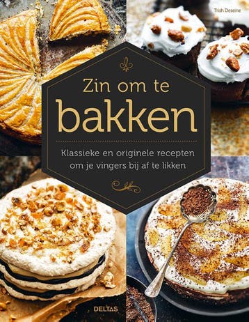 Zin om te bakken - Trish Deseine 9789044761283, Boeken, Verzenden, Zo goed als nieuw, Trish Deseine