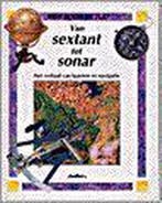 Van sextant tot sonar / Reis door de tijd 9789054268543, Verzenden, Gelezen, Anita Ganeri