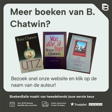 De gezongen aarde - B. Chatwin 9789035105348, Verzenden, Gelezen, B. Chatwin