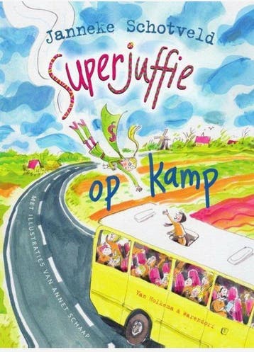 Superjuffie Op Kamp 9789000388813, Boeken, Verzenden, Gelezen
