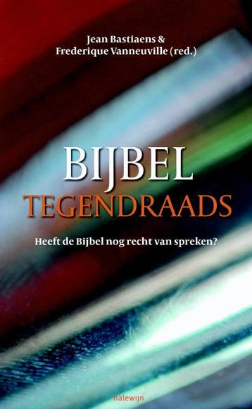 Bijbel tegendraads - Frederique Vanneuville 9789085283973, Verzenden, Gelezen, Frederique Vanneuville