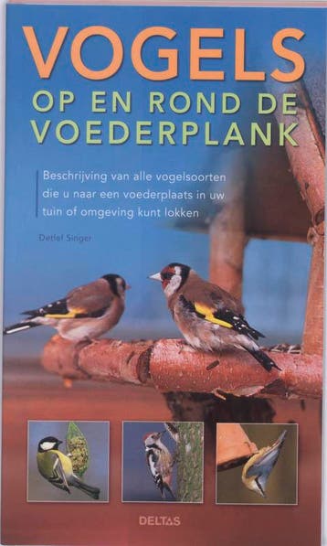 Vogels op en rond de voederplank - D. Singer 9789044720037, Verzenden, Zo goed als nieuw, D. Singer