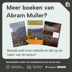 Enkele reis naar huis 9789085700548 Abram Muller, Boeken, Verzenden, Zo goed als nieuw, Abram Muller