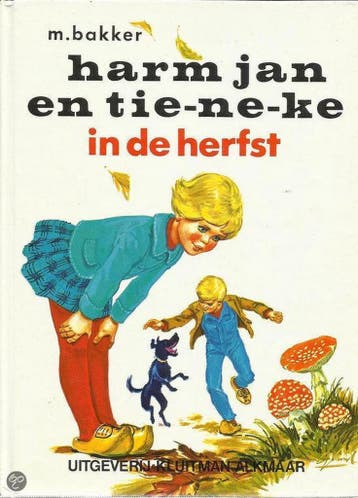 HARM JAN EN TIENEKE. IN DE HERFST - Piet Bakker, Verzenden, Gelezen, Piet Bakker