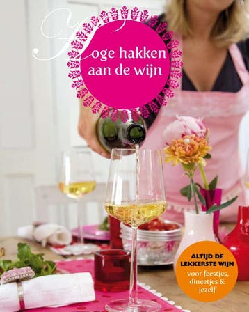 Hoge hakken aan de wijn 9789057673269 M. Nicolai, Verzenden, Zo goed als nieuw, M. Nicolai