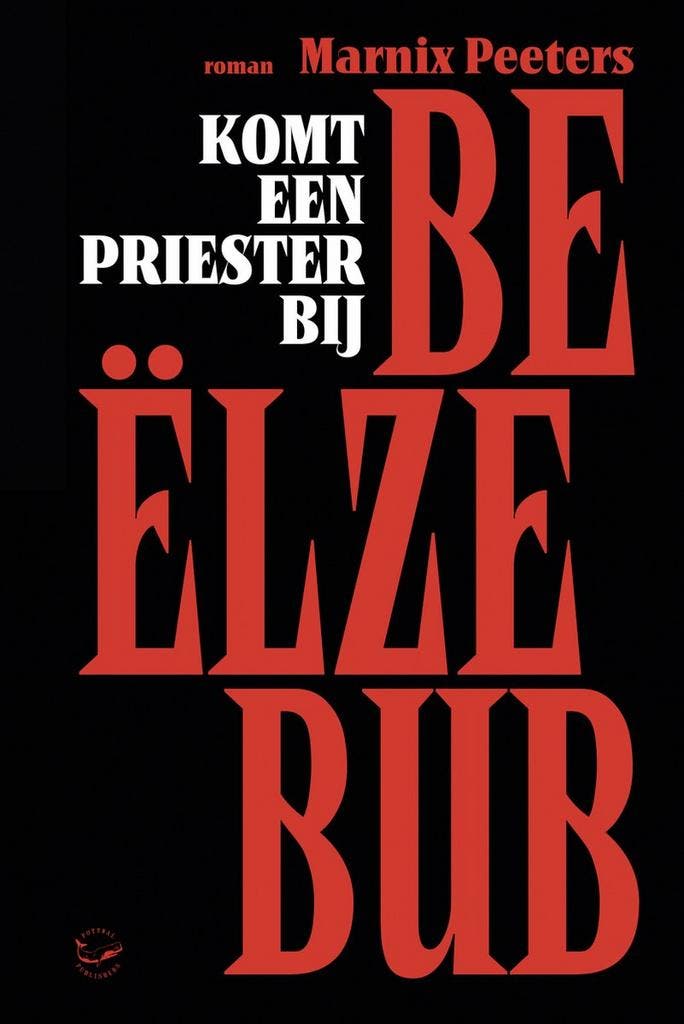 Komt een priester bij Beëlzebub 9789464594706 Marnix Peeters, Boeken, Literatuur, Gelezen, Verzenden