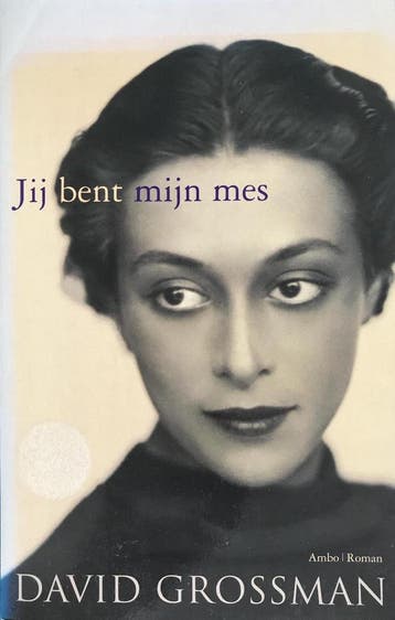 Jij bent mijn mes 9789026316876 David Grossman, Verzenden, Zo goed als nieuw, David Grossman