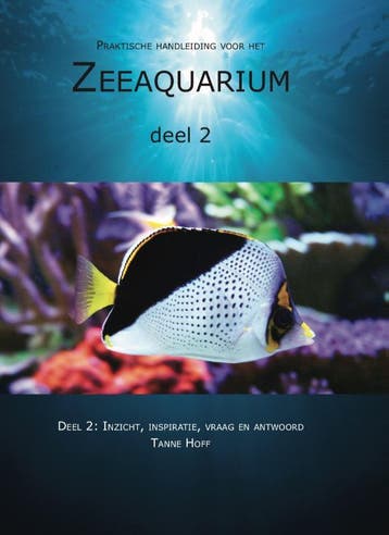 Praktische handleiding voor het zeeaquarium / 2: Inzicht,, Verzenden, Gelezen, Tanne Hoff