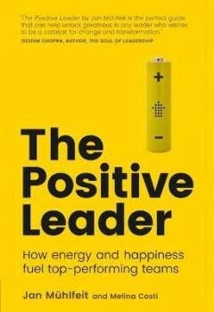 Positive Leader, The - Mühlfeit Jan 9781292166155, Verzenden, Zo goed als nieuw, Mühlfeit Jan