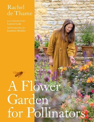 9781529422146 A Flower Garden for Pollinators, Verzenden, Nieuw, Rachel De Thame