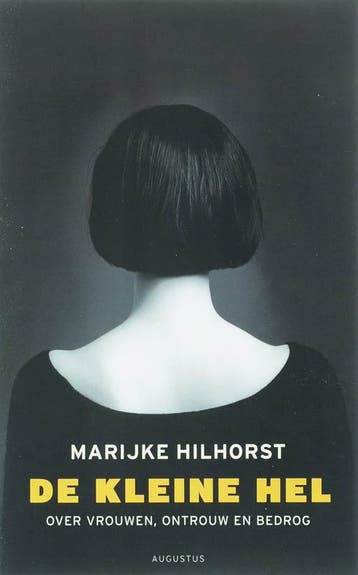 De kleine hel - Marijke Hilhorst 9789045700885, Verzenden, Zo goed als nieuw, Marijke Hilhorst