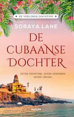 De Cubaanse dochter / De verloren dochters / 2 9789046830918, Boeken, Romans, Verzenden, Gelezen, Soraya Lane
