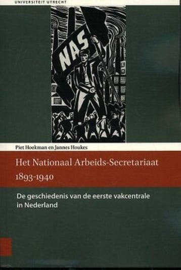 Het Nationaal Arbeids-Secretariaat 1893-1940, Ophalen of Verzenden, Nieuw