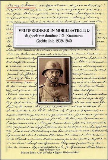 Veldprediker in mobilisatietijd 9789080887411, Verzenden, Zo goed als nieuw, J.G. Knottnerus