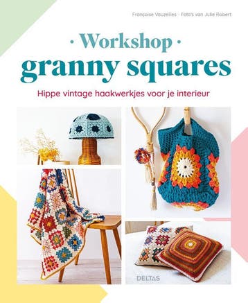 Workshop Granny Squares | Francoise Vauzeilles | Nieuw, Ophalen of Verzenden, Nieuw, Francoise Vauzeilles