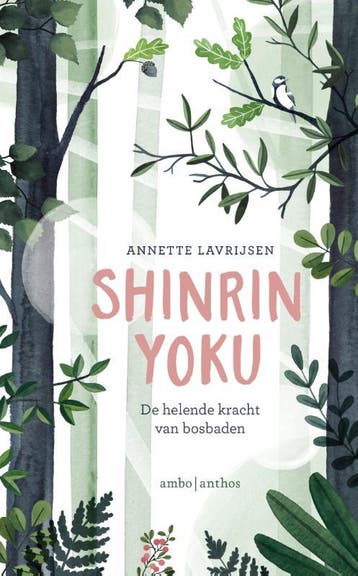 Shinrin-yoku - Annette Lavrijsen 9789026342165, Verzenden, Zo goed als nieuw, Annette Lavrijsen