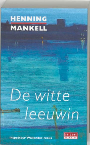 De witte leeuwin / Inspecteur Wallander-reeks / 3, Verzenden, Gelezen, Henning Mankell