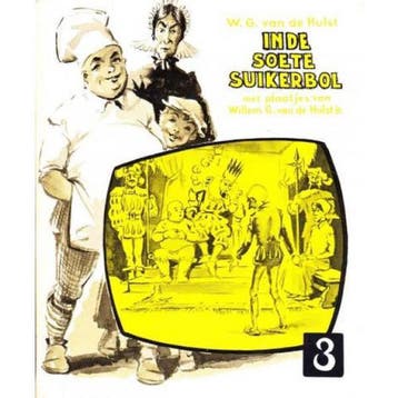 INDE SOETE SUIKERBOL 3 - VAN DE HULST 9789026638091, Boeken, Verzenden, Gelezen, VAN DE HULST