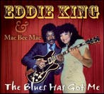 cd digi - Eddie King - amp; Mae Bee Mae â The Blues Has., Verzenden, Zo goed als nieuw