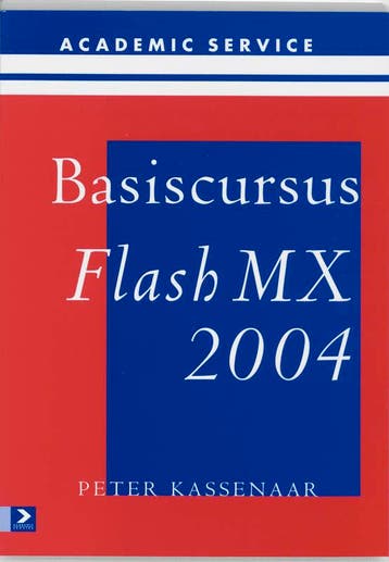 Basiscursus Flash MX 2004 - P. Kassenaar 9789039522141, Verzenden, Gelezen, P. Kassenaar