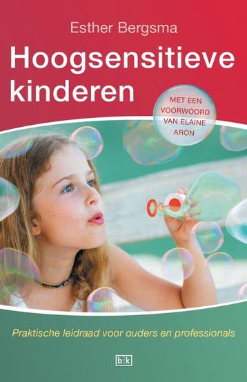 9789491472961 Hoogsensitieve kinderen | Tweedehands, Boeken, Verzenden, Zo goed als nieuw, Esther Bergsma
