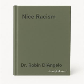 Nice Racism - Dr. Robin DiAngelo 9780807055571, Verzenden, Zo goed als nieuw, Dr. Robin DiAngelo