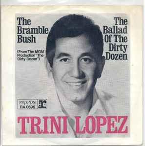 vinyl single 7 inch - Trini Lopez - The Bramble Bush / Th..., Verzenden, Zo goed als nieuw, 7 inch, Pop